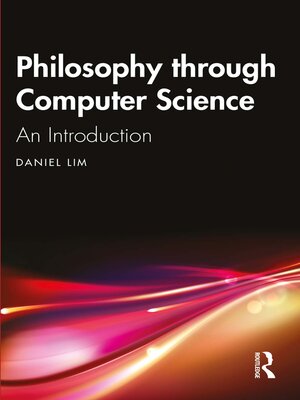 cover image of Philosophy through Computer Science